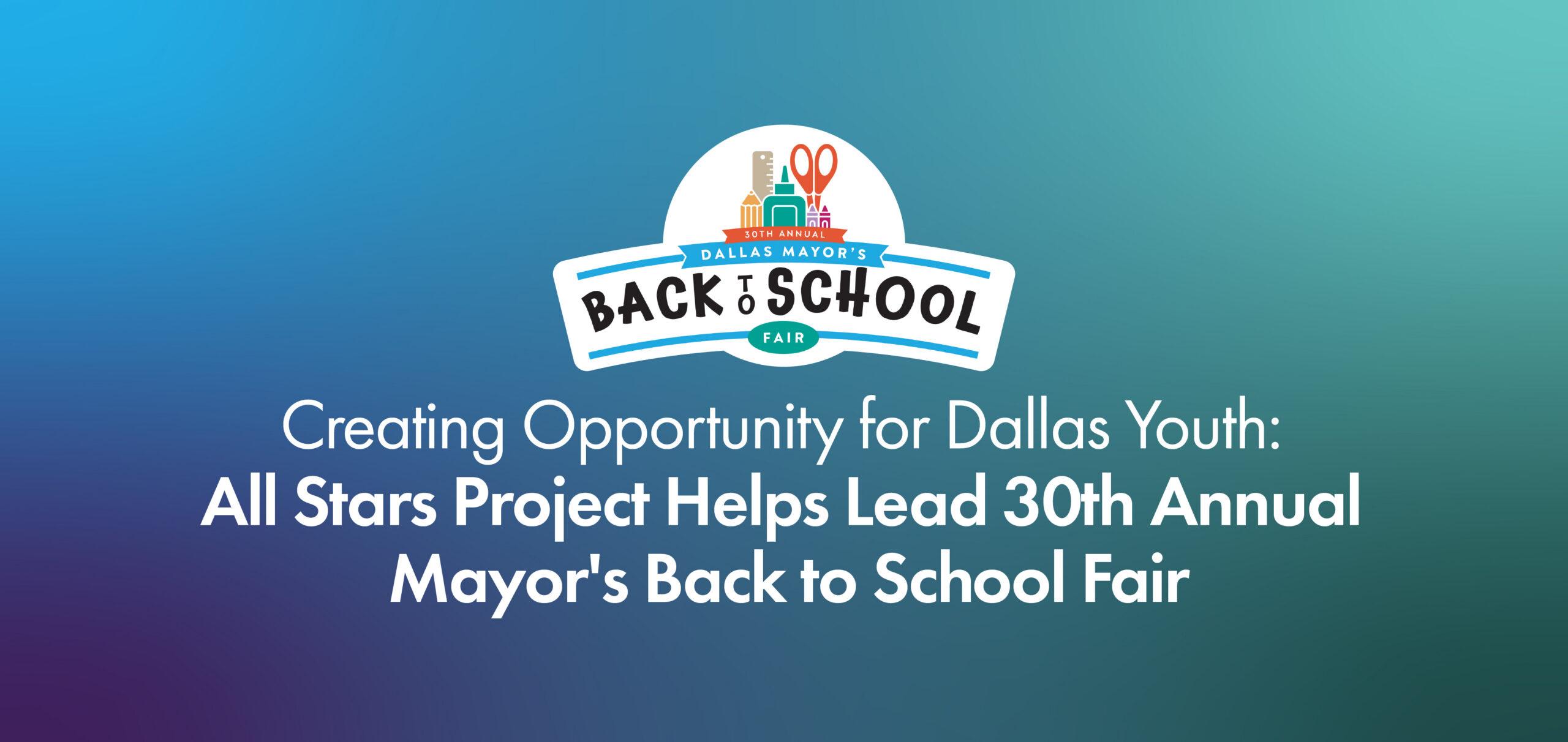 All Stars Project Steps Into Expanded Leadership Role for 30th Annual Dallas Mayor’s Back to School Fair