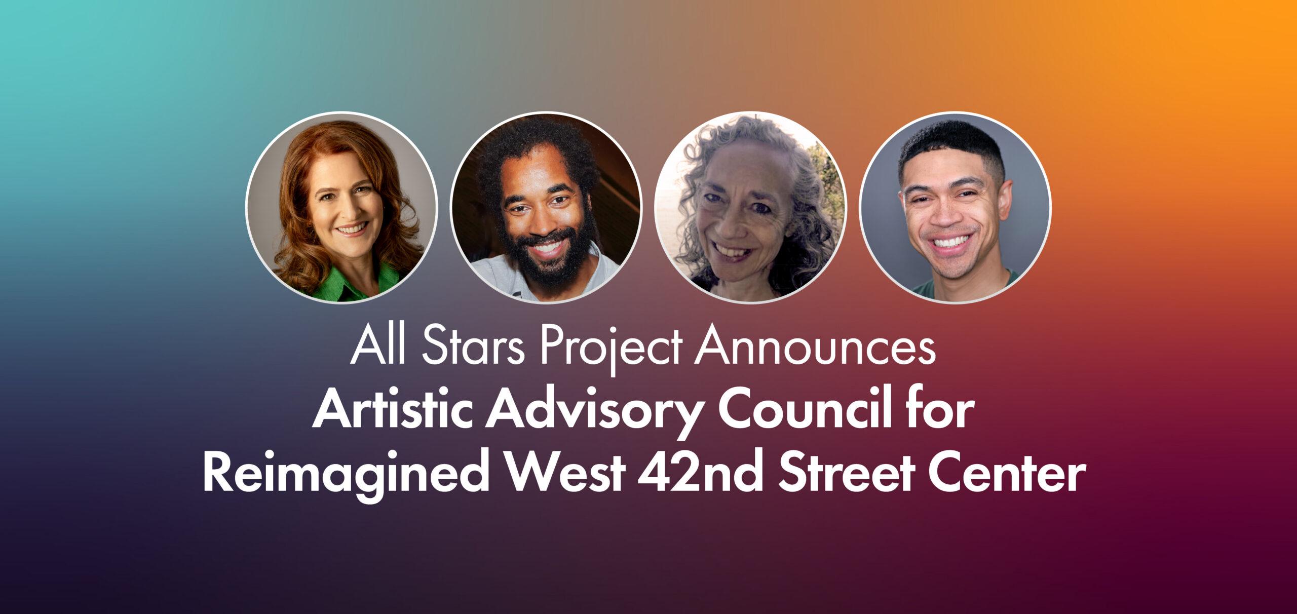 All Stars Project Launches Artistic Advisory Council